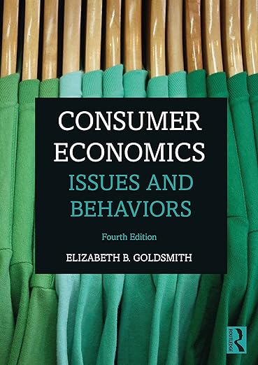 Consumer Economics: Issues and Behaviors 4th Edition