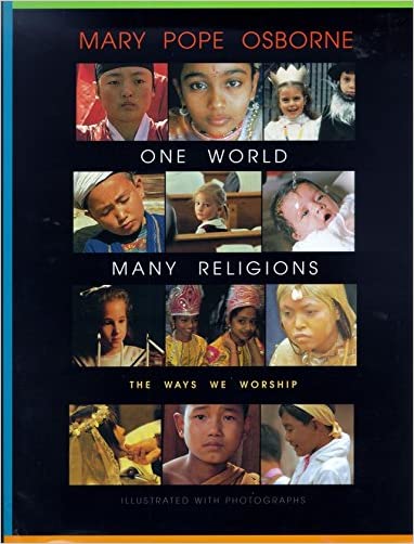 One World, Many Religions: The Ways We Worship