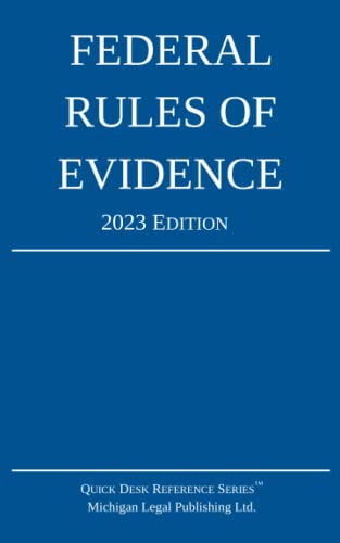 Federal Rules of Evidence, 2023 Edition: With Internal Cross-References