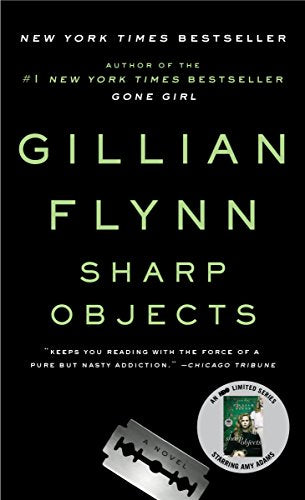 Sharp Objects (Sharp Objects: A Novel)