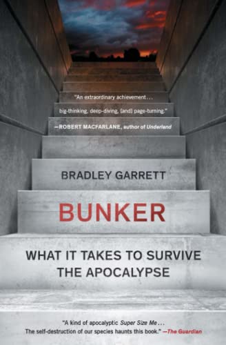 Bunker: What It Takes to Survive the Apocalypse