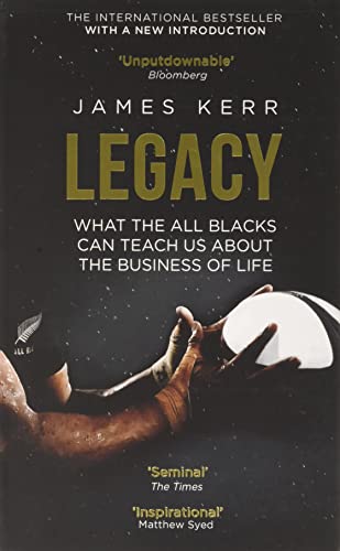 Legacy: What The All Blacks Can Teach Us About The Business Of Life