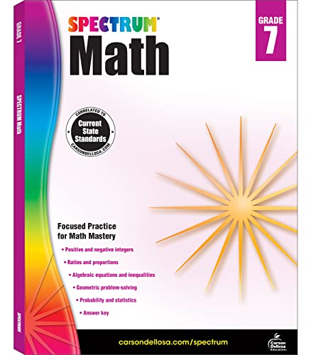 Spectrum 7th Grade Math Workbooks, Algebra, Geometry, Probability, Statistics, Ratios, Positive and Negative Integers, Classroom or Homeschool Curriculum