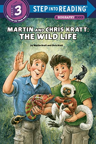 Martin and Chris Kratt: The Wild Life (Step into Reading)