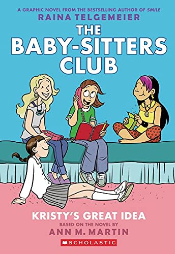 Kristy's Great Idea: A Graphic Novel (The Baby-sitters Club #1): Full-Color Edition (The Baby-Sitters Club Graphix)