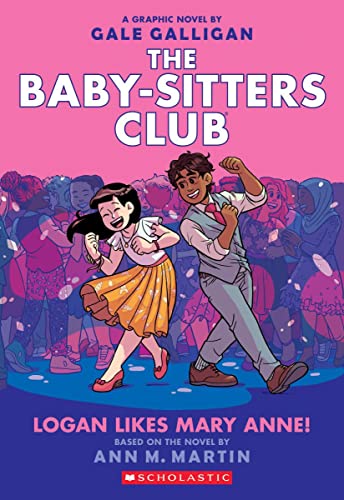 Logan Likes Mary Anne!: A Graphic Novel (The Baby-sitters Club #8) (8) (The Baby-Sitters Club Graphix)
