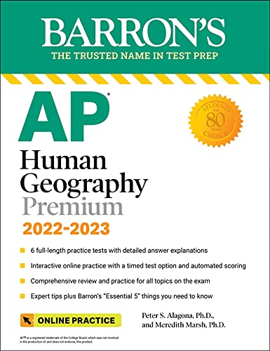 AP Human Geography Premium, 2022-2023: Comprehensive Review with 6 Practice Tests + an Online Timed Test Option (Barron's Test Prep)