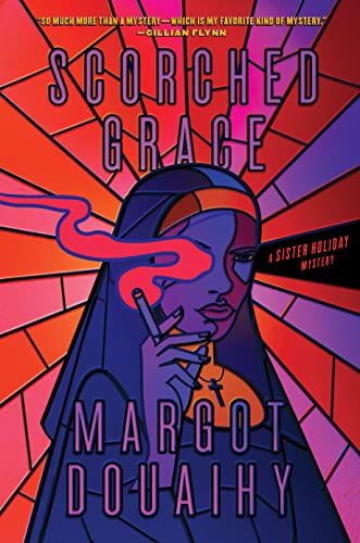 Scorched Grace: A Sister Holiday Mystery (Sister Holiday Mysteries)