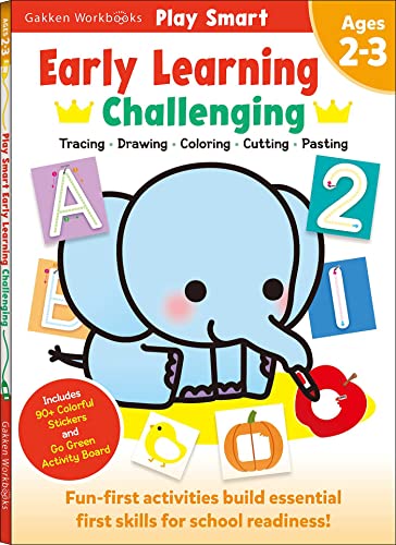 Play Smart Early Learning: Challenging - Age 2-3: Pre-K Activity Workbook : Learn essential first skills: Tracing, Coloring, Shapes, Cutting, Drawing, ... Numbers, Letters, Go-Green Activity-Board