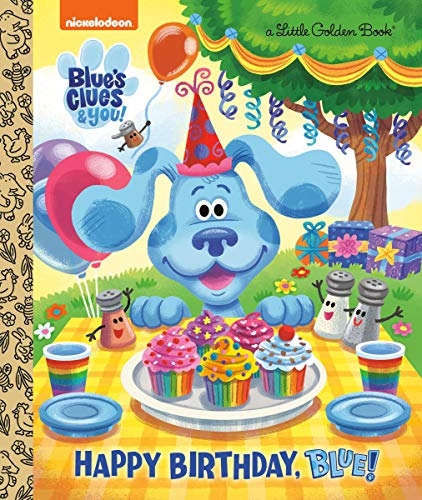 Happy Birthday, Blue! (Blue's Clues & You) (Little Golden Book)