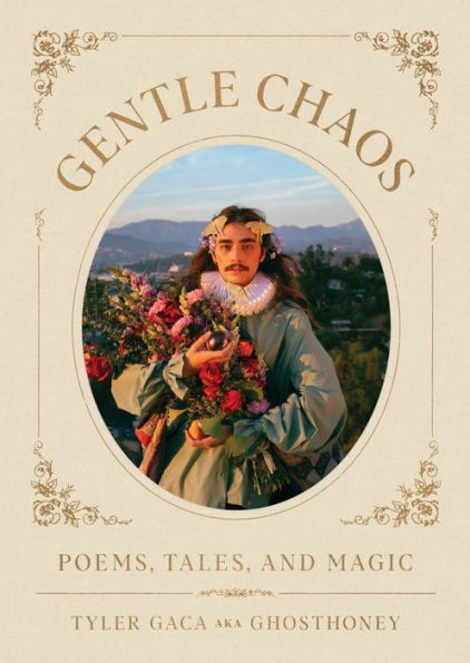 Gentle Chaos: Poems, Tales, and Magic