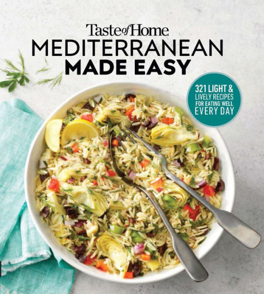 Taste of Home Mediterranean Made Easy