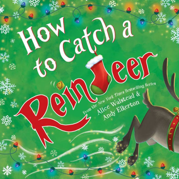 How to Catch a Reindeer (How to Catch... Series)