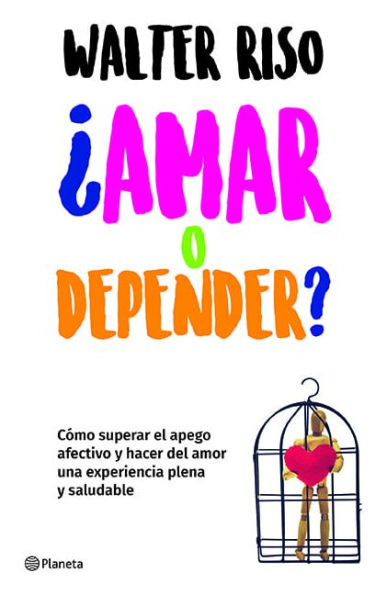 ¿Amar o depender?
