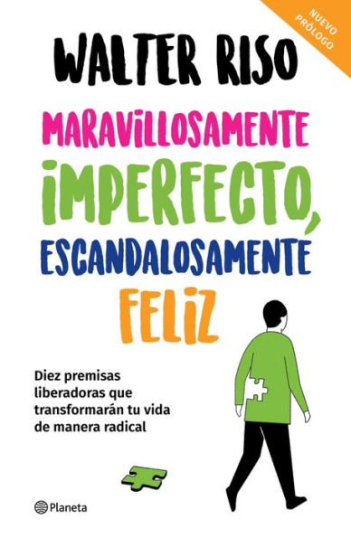 Maravillosamente imperfecto, escandalosamente feli