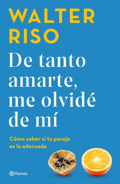 De tanto amarte, me olvidé de mí: Cómo saber si tu pareja es la adecuada
